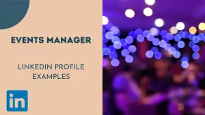Event Manager LinkedIn Profile Examples